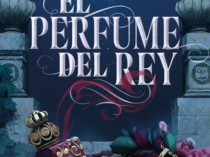 El Perfume Del Rey
