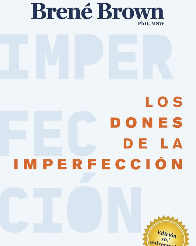 Los Dones De La Imperfección