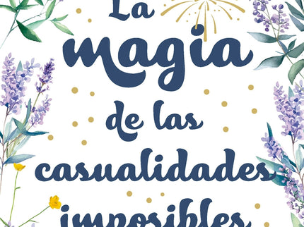 La Magia De Las Casualidades Imposibles