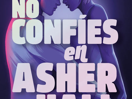 No Confíes En Asher Hall