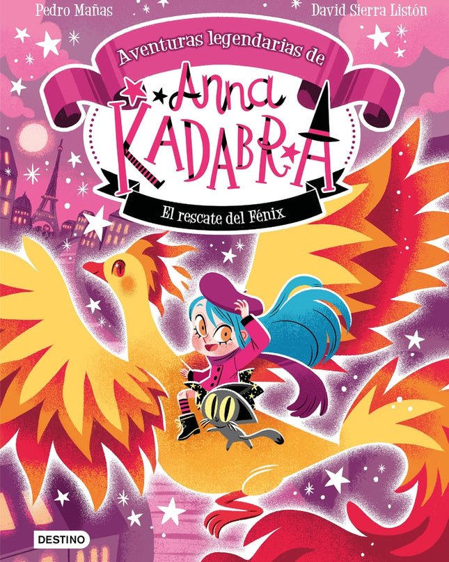 Anna Kadabra. Aventuras Legendarias 4. El Rescate Del Fénix