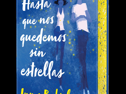 Hasta Que Nos Quedemos Sin Estrellas. Edición De Bolsillo Con Cantos Decorados