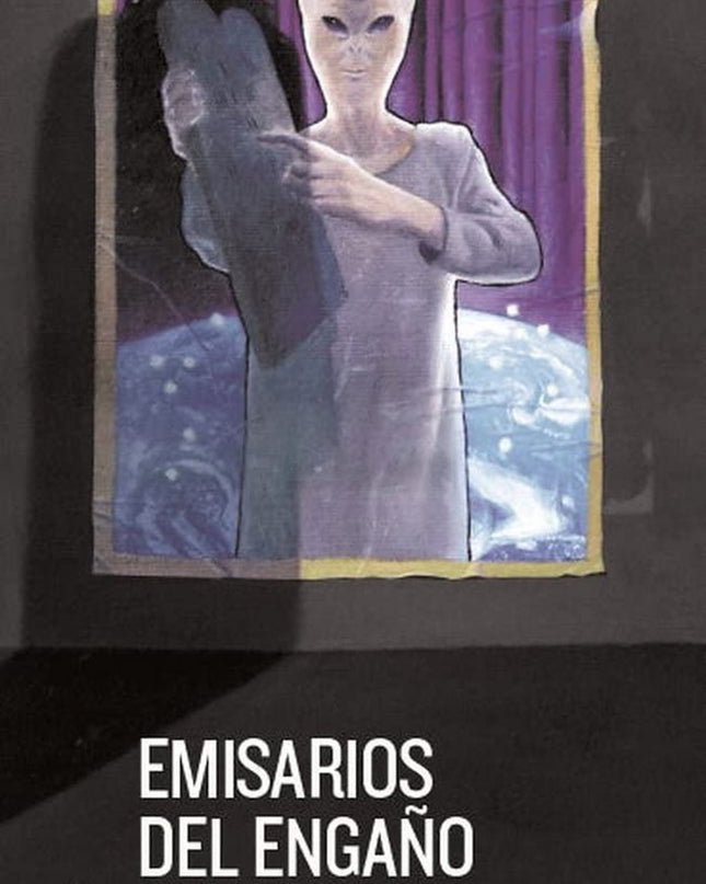 Emisarios Del Engaño