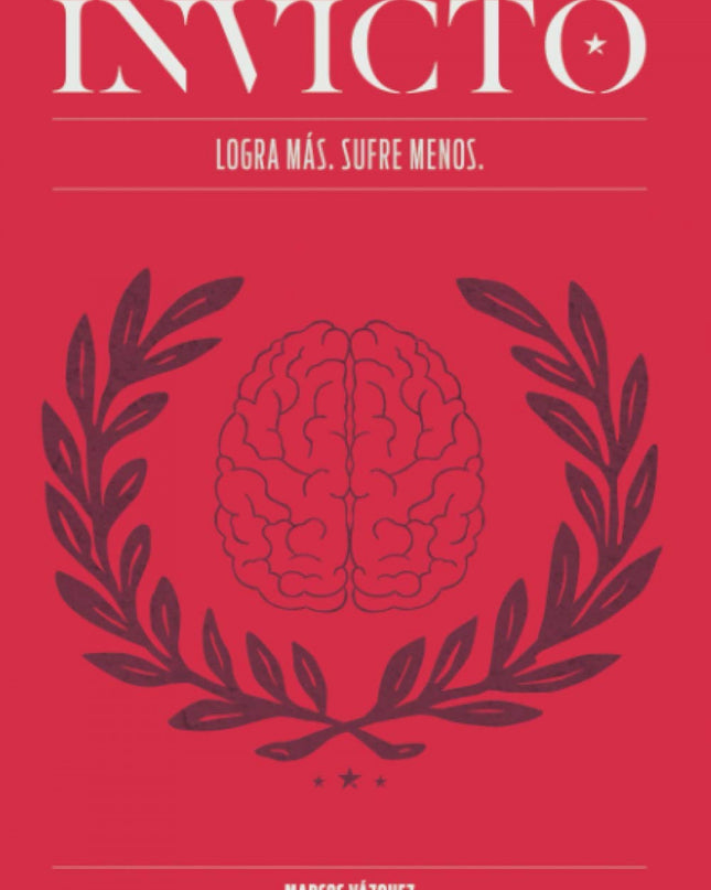 Invicto: Logra Más. Sufre Menos.