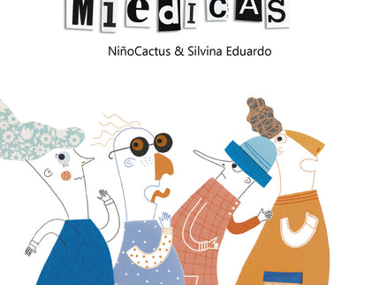 Los Miedos Miedicas