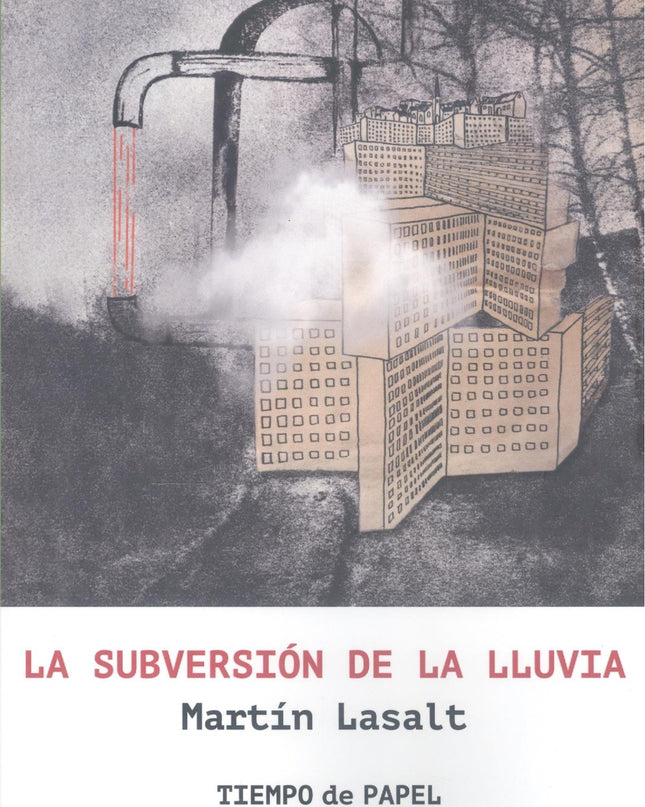La Subversión De La Lluvia