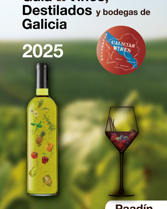 Guía De Vinos, Destilados Y Bodegas De Galicia 2025