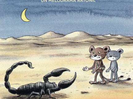 Los Ratones Del Desierto. Un Melodrama Ratonil