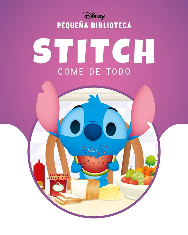 Pequeña Biblioteca Disney. Stitch Come De Todo