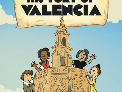 Illustrated History Of Valencia