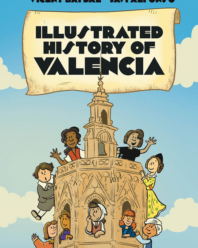 Illustrated History Of Valencia