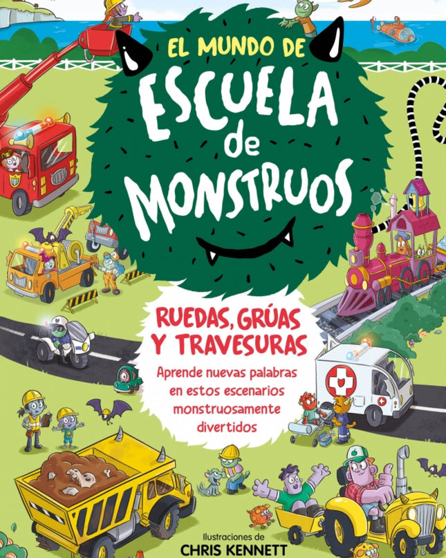 El Mundo De Escuela De Monstruos. Ruedas, Vías Y Travesuras