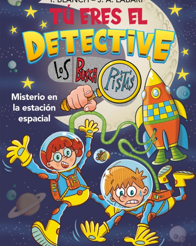Tú Eres El Detective Con Los Buscapistas 6 - Misterio En La Estación Espacial