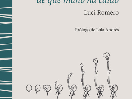 No Sabe La Semilla De Qué Mano Ha Caído