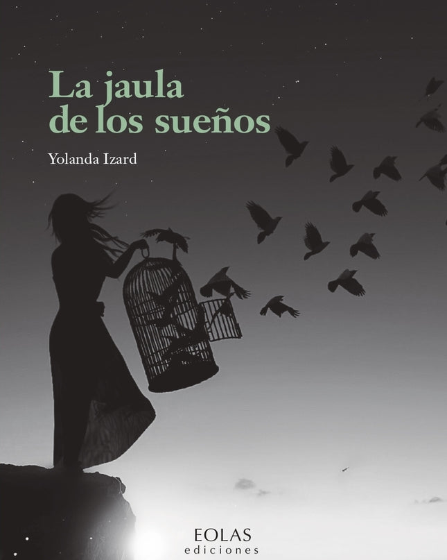 La Jaula De Los Sueños