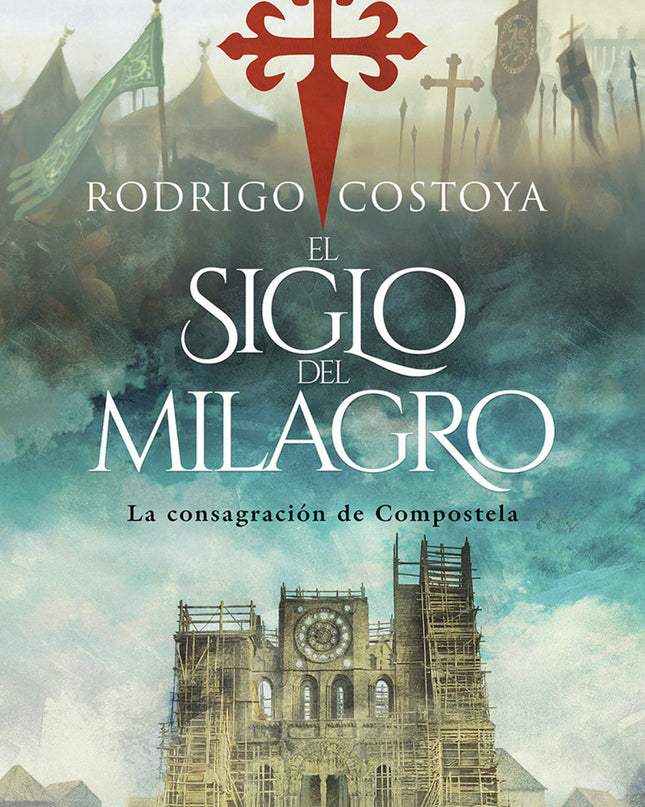 El Siglo Del Milagro