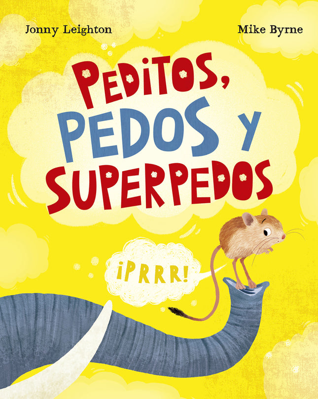 Peditos, Pedos Y Superpedos