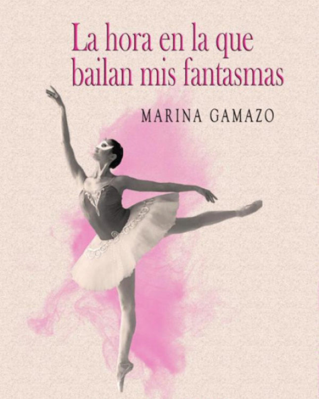 La Hora En La Que Bailan Mis Fantasmas