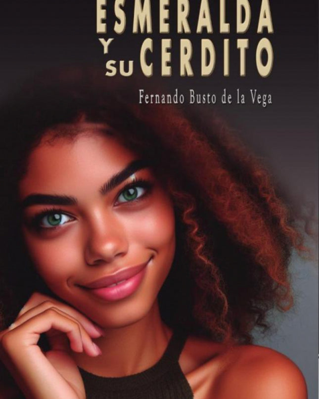 Esmeralda Y Su Cerdito