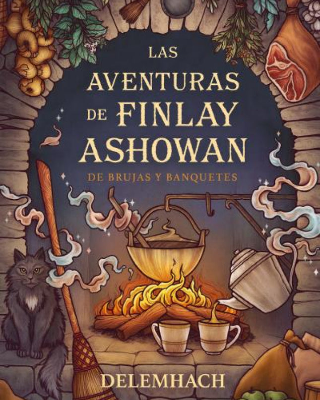 Las Aventuras De Finlay Ashowan: De Brujas Y Banquetes