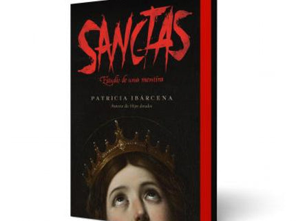 Sanctas: Estudio De Una Mentira