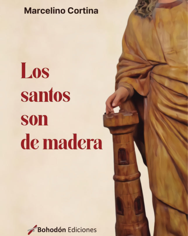Los Santos Son De Madera