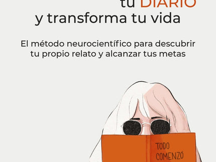 Escribe Tu Diario Y Transforma Tu Vida