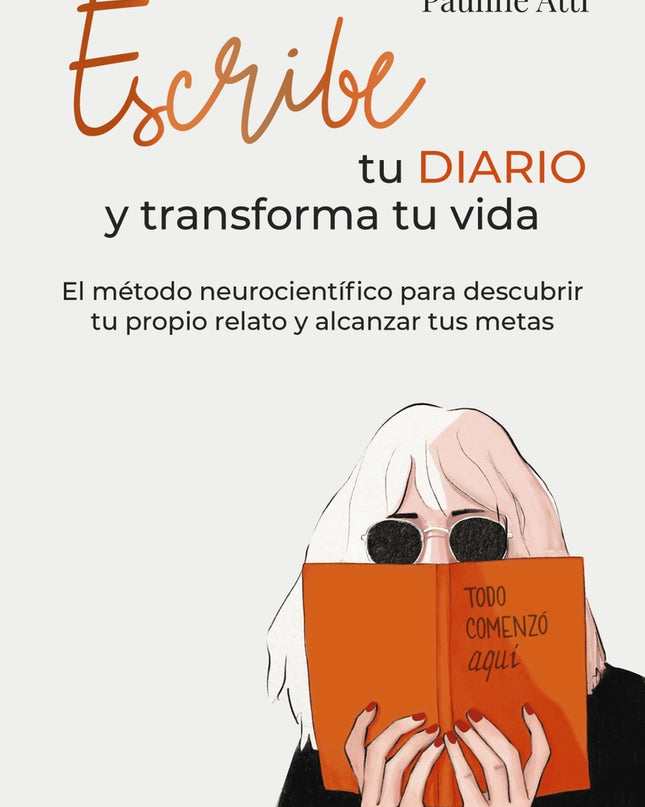 Escribe Tu Diario Y Transforma Tu Vida