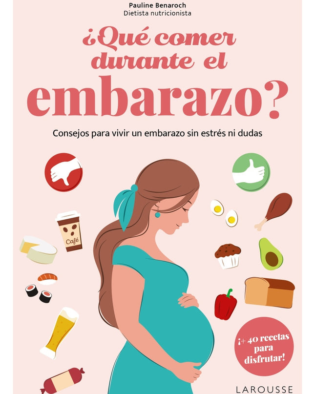 ¿qué Comer Durante El Embarazo?