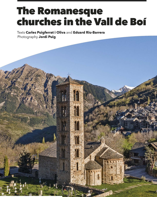 The Romanesque Churches In The Vall De Boí