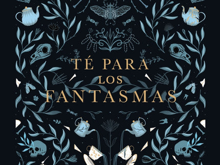 Té Para Los Fantasmas