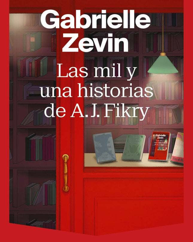 Las Mil Y Una Historias De A. J. Fikry