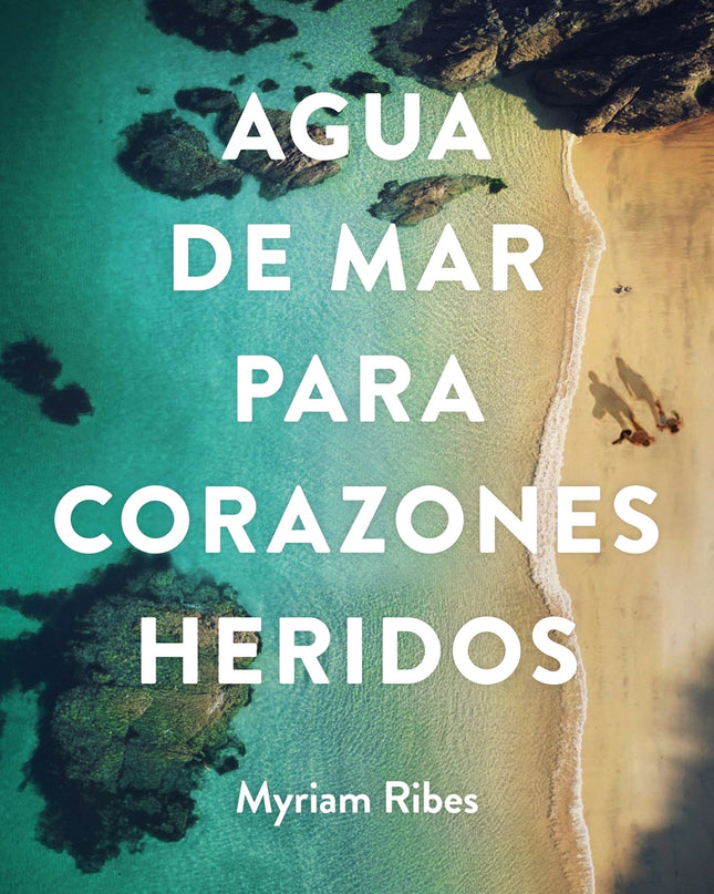 Agua De Mar Para Corazones Heridos