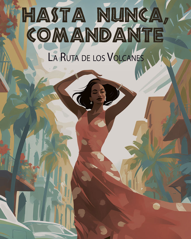 Hasta Nunca, Comandante