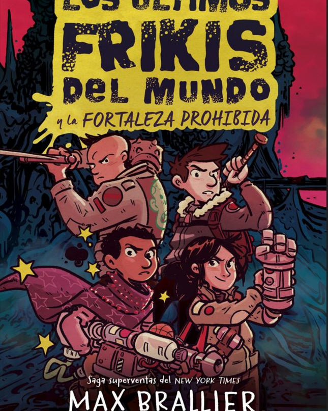 Los últimos Frikis Del Mundo: La Fortaleza Prohibida