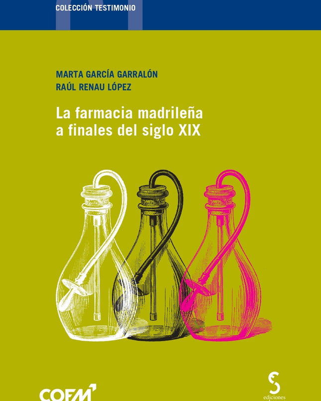 La Farmacia Madrileña A Finales Del Siglo Xix