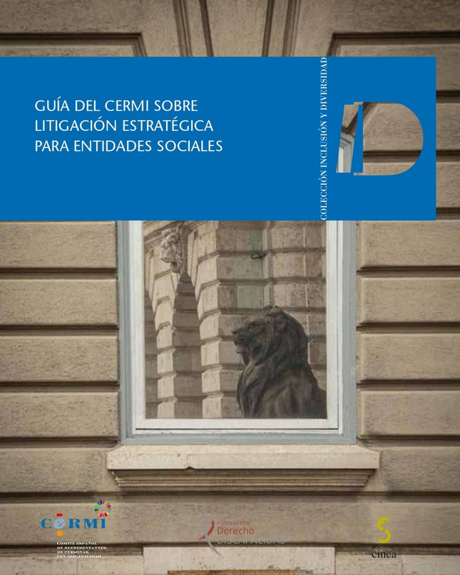 Guía Del Cermi Sobre Litigación Estratégica Para Entidades Sociales