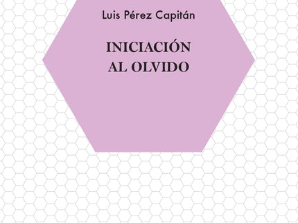 Iniciación Al Olvido
