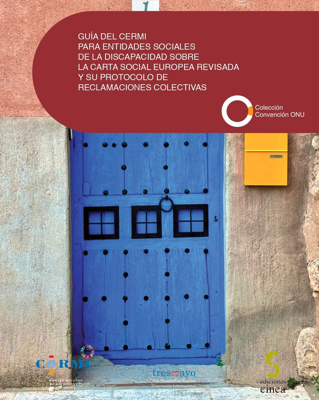 Guía Del Cermi Para Entidades Sociales De La Discapacidad Sobre La Carta Social Europea Revisada Y Su Protocolo De Reclamaciones Colectivas