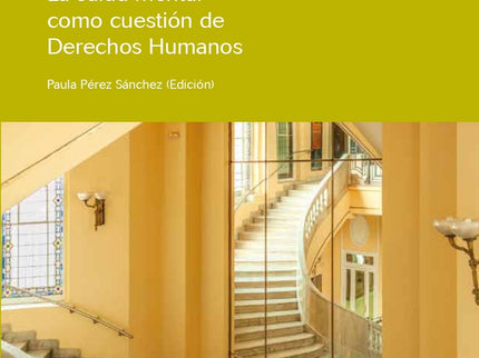 La Salud Mental Como Cuestión De Derechos Humanos