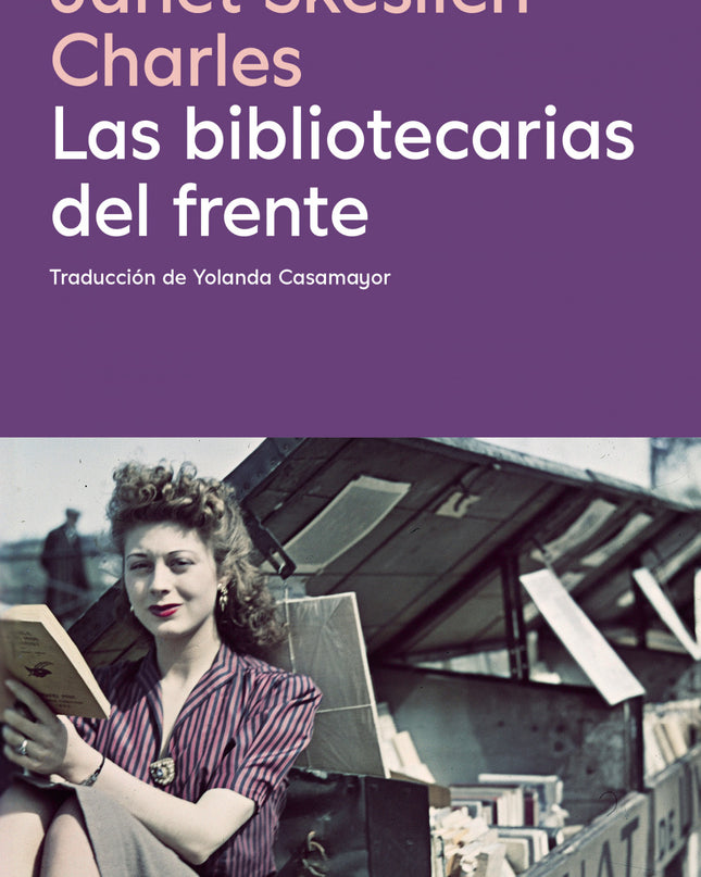Las Bibliotecarias Del Frente