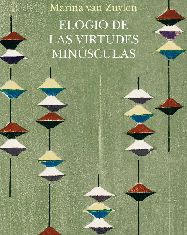 Elogio De Las Virtudes Minúsculas