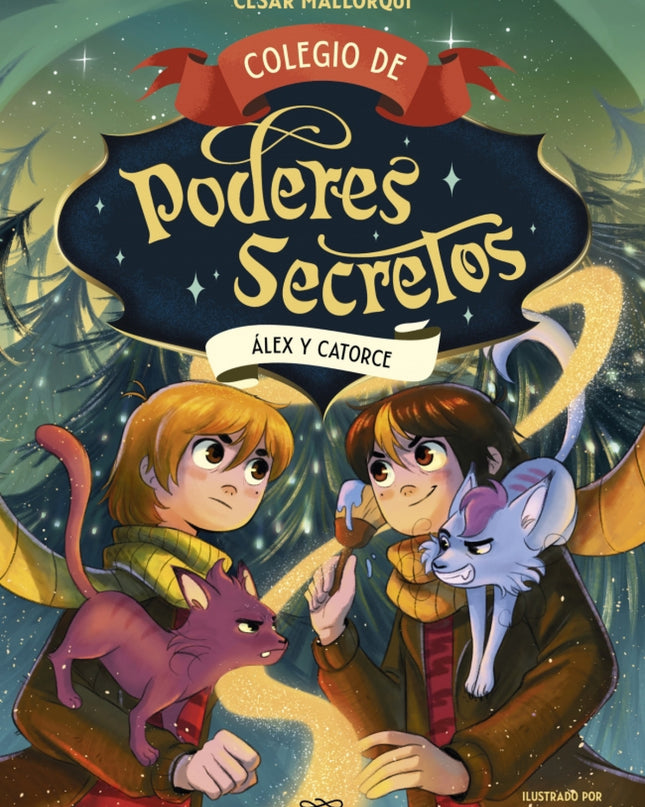 Colegio De Poderes Secretos 6 - álex Y Catorce