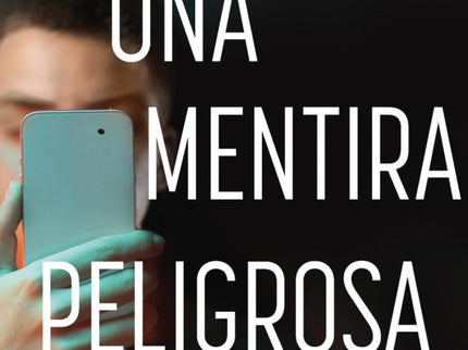 Una Mentira Peligrosa
