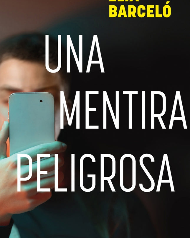 Una Mentira Peligrosa