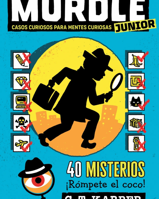 Murdle Junior. Casos Curiosos Para Mentes Curiosas (murdle Junior 1)