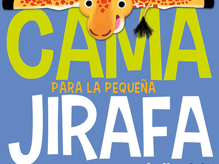 La Cama Para La Pequeña Jirafa