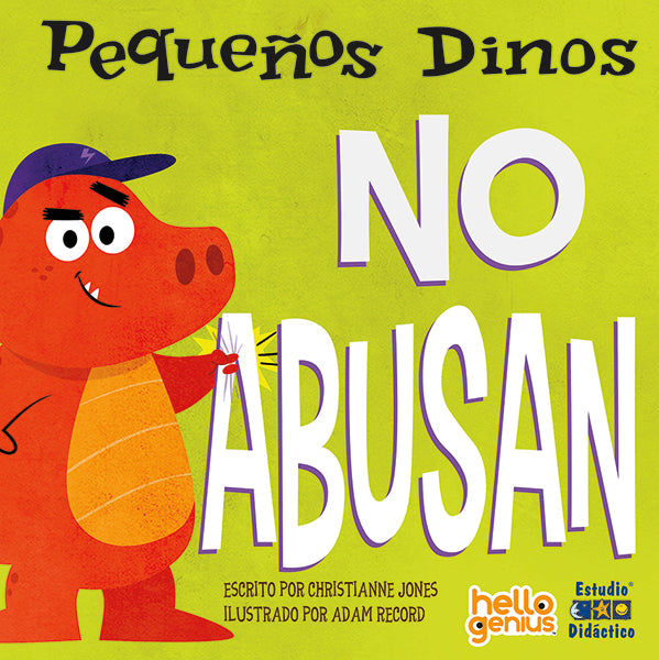 Pequeños Dinos No Abusan