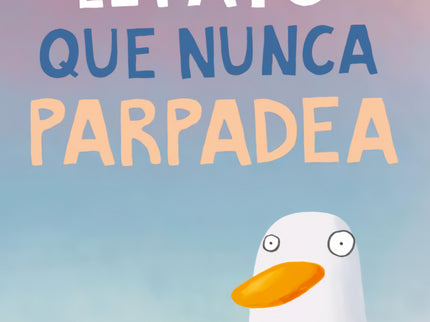El Pato Que Nunca Parpadea