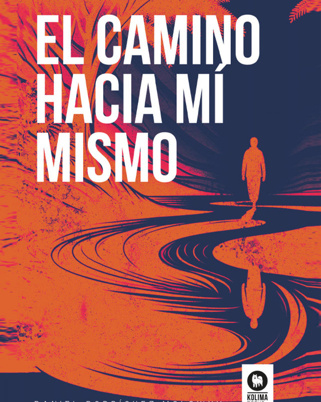 El Camino Hacia Mí Mismo